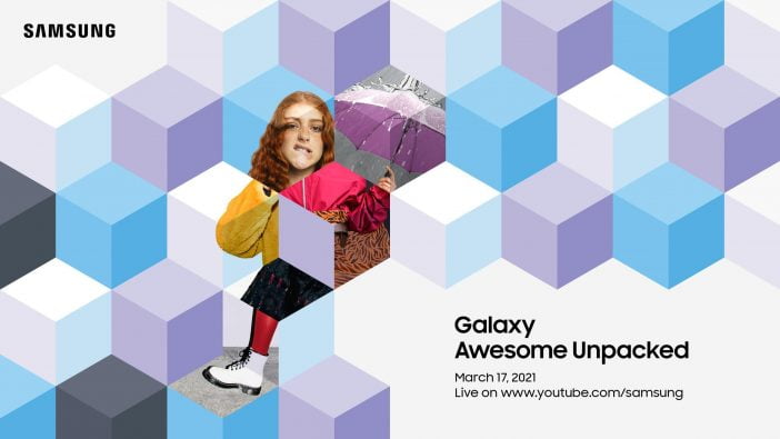 What To Expect From Samsung Galaxy Unpacked Event 1 Samsung Unpacked March 2021 Event